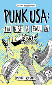 PUNK ROCK USA: THE ROOTS OF GREEN DAY & THE RISE & FALL OF LOOKOUT RECORDS BOOK