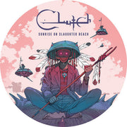 CLUTCH 'SUNRISE ON SLAUGHTER BEACH' LP - PICTURE DISC