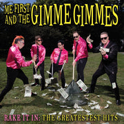 ME FIRST AND THE GIMME GIMMES 'RAKE IT IN: THE GREATEST HITS' LP