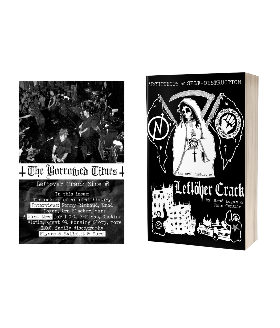 ARCHITECTS OF SELF-DESTRUCTION: AN ORAL HISTORY OF LEFTOVER CRACK BOOK