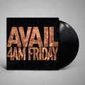 Avail 4am Friday Vinyl