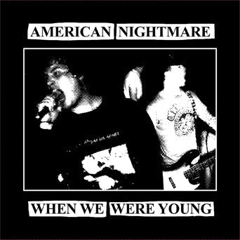 AMERICAN NIGHTMARE 'WHEN WE WERE YOUNG' 7" EP - YELLOW