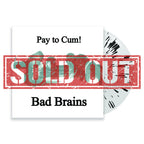 BAD BRAINS 'PAY TO CUM!' 7" SINGLE - LTD. 300 - CLEAR BLACK