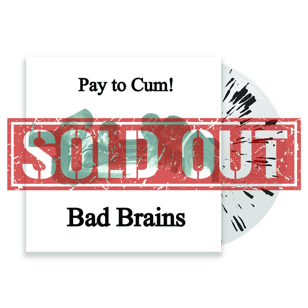 BAD BRAINS 'PAY TO CUM!' 7" SINGLE - LTD. 300 - CLEAR BLACK