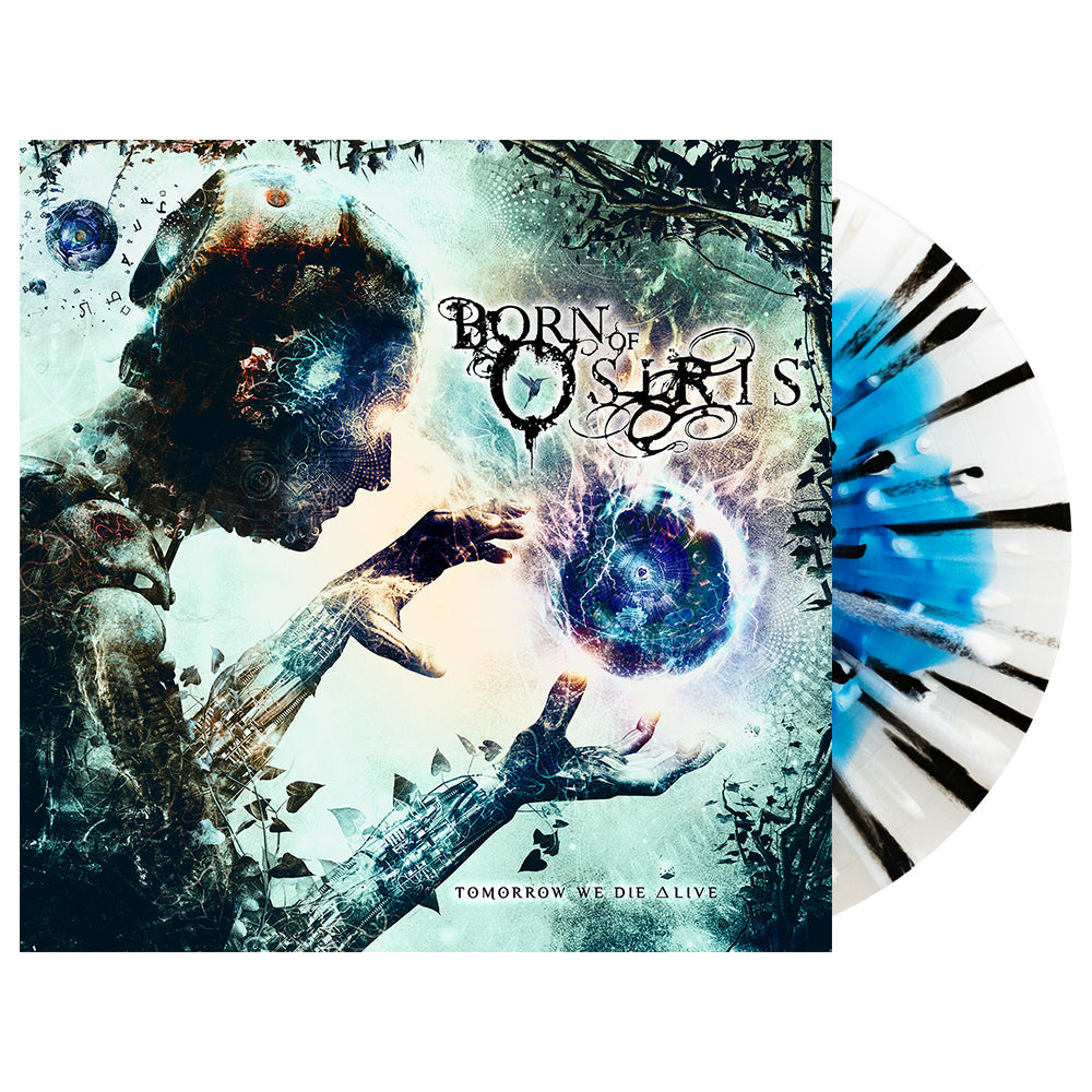 BORN OF OSIRIS 'TOMORROW WE DIE ALIVE' LP - Blue/Cloudy Clear/Black/White/Splatter