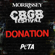 CBGB FESTIVAL DONATION: MORRISSEY - PETA