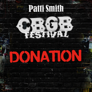 CBGB FESTIVAL DONATION: PATTI SMITH