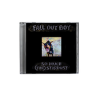 FALL OUT BOY 'SO MUCH (FOR) STARDUST' CD