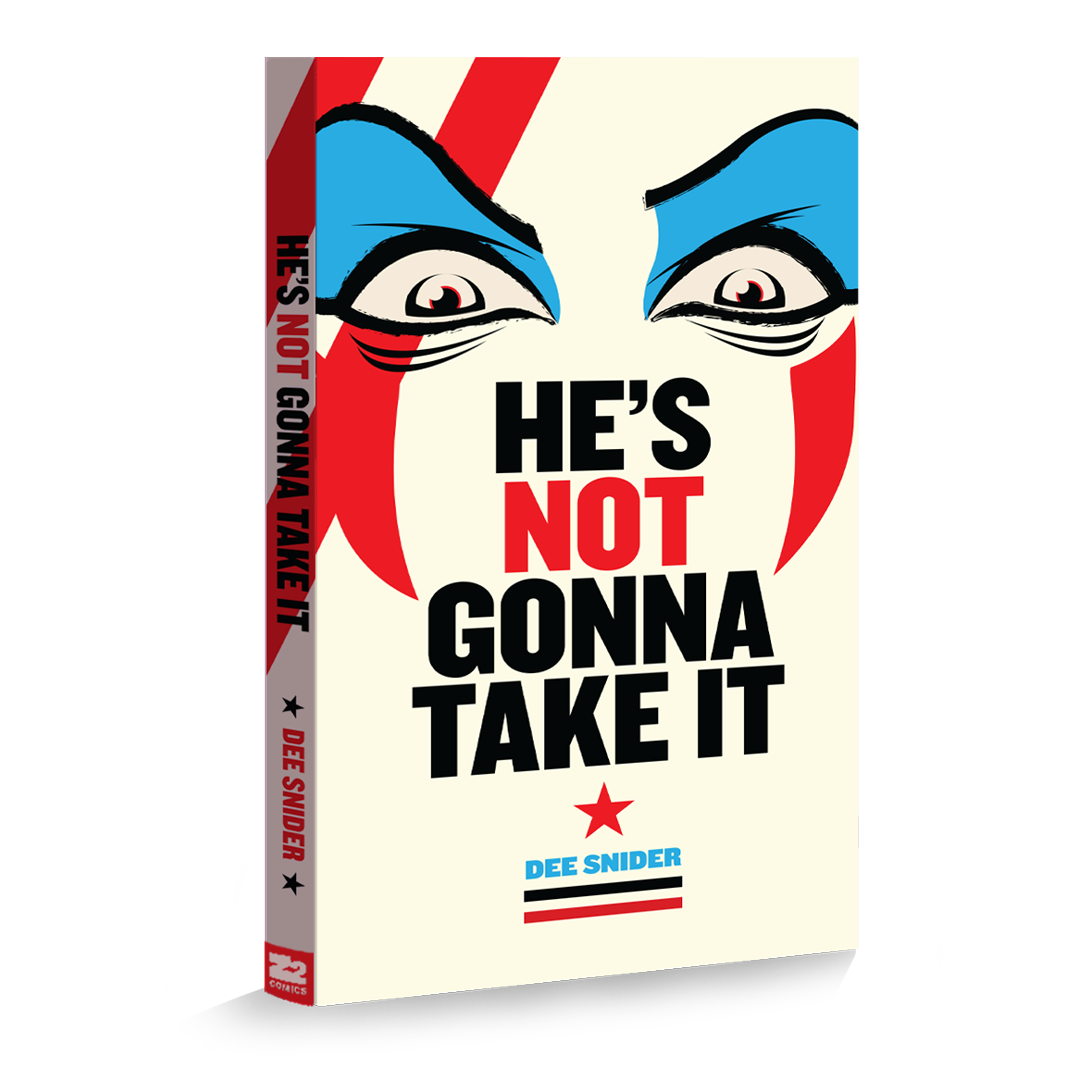 DEE SNIDER: HE'S NOT GONNA TAKE IT GRAPHIC NOVEL - SIGNED DELUXE BUNDLE