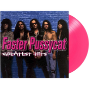 FASTER PUSSYCAT 'GREATEST HITS' ANNIVERSARY EDITION LP - PINK