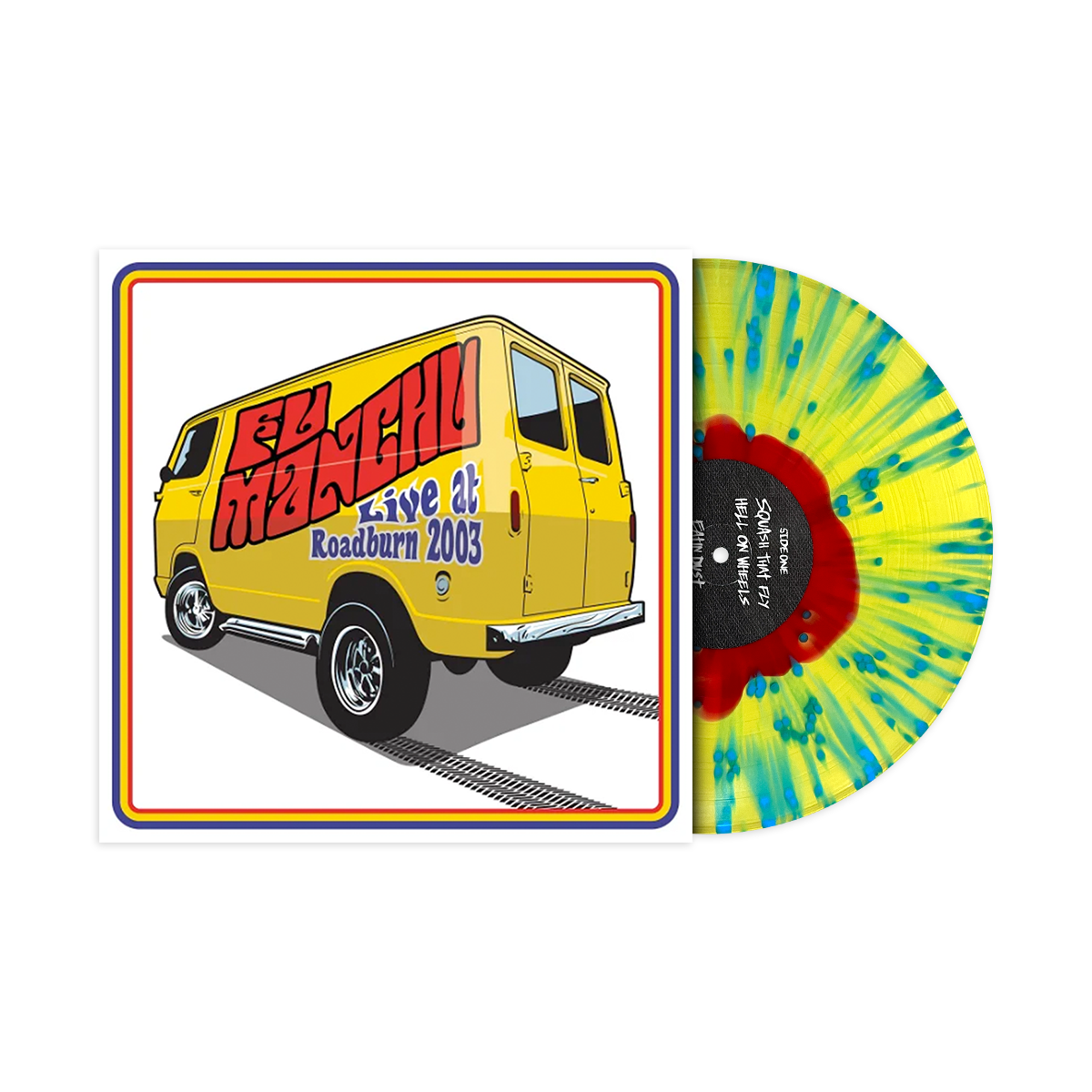 FU MANCHU ‘LIVE AT ROADBURN 2003’ LP - LTD. 125 - TRANSPARENT YELLOW/RED/BLUE SPLATTER