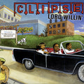 CLIPSE 'LORD WILLIN'' LP