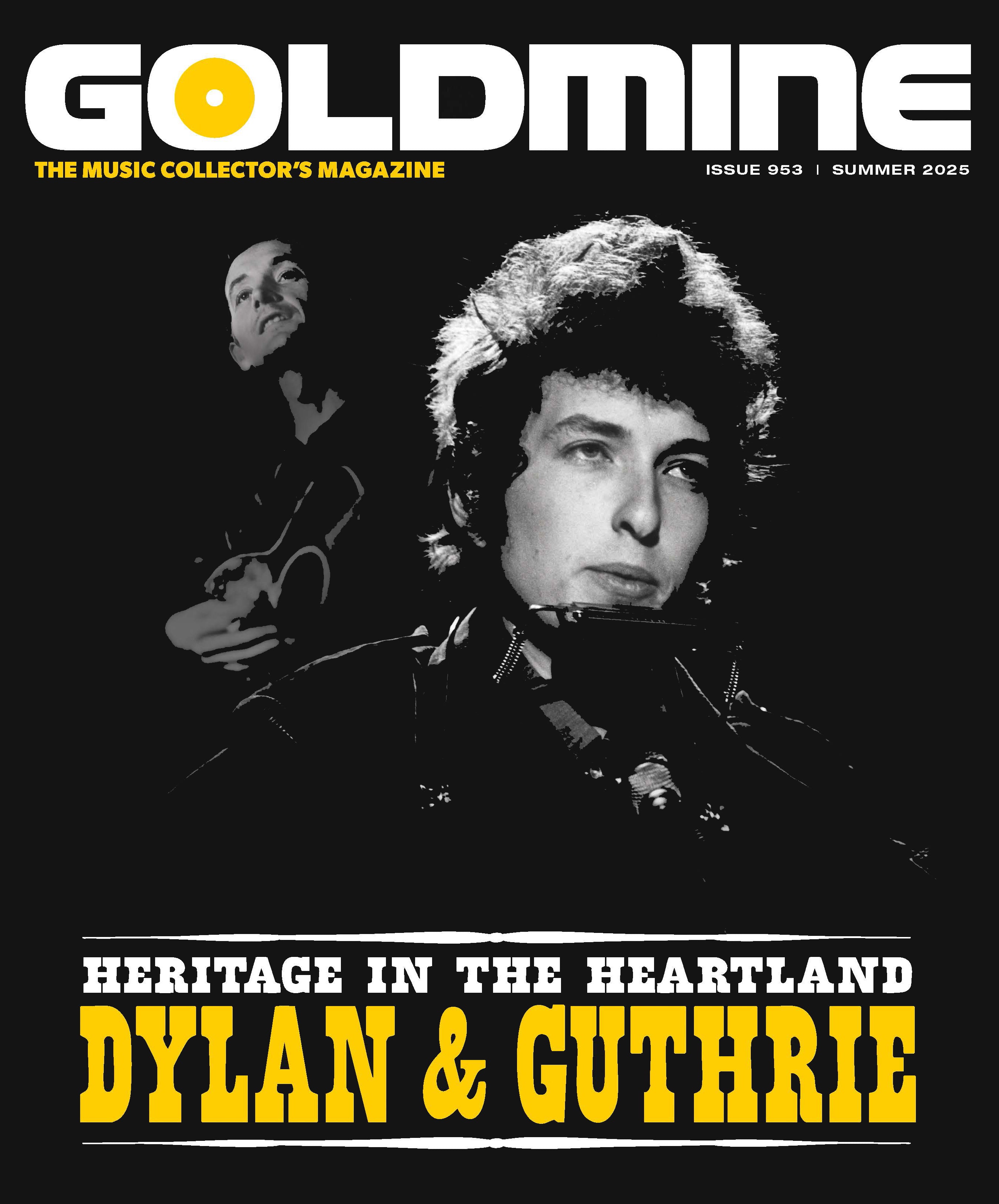 GOLDMINE SUMMER 2025 ISSUE FEATURING DYLAN & GUTHRIE