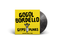 GOGOL BORDELLO ‘GYPSY PUNKS UNDERDOG WORLD STRIKE’ 2LP - FROSTED SHADOW