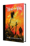 HEAD ON A PIKE: THE ILLUSTRATED LYRICS OF MATT PIKE BOOK