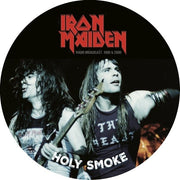 IRON MAIDEN 'HOLY SMOKE (RADIO BROADCAST 1990 & 2000)' 7" - PICTURE DISC