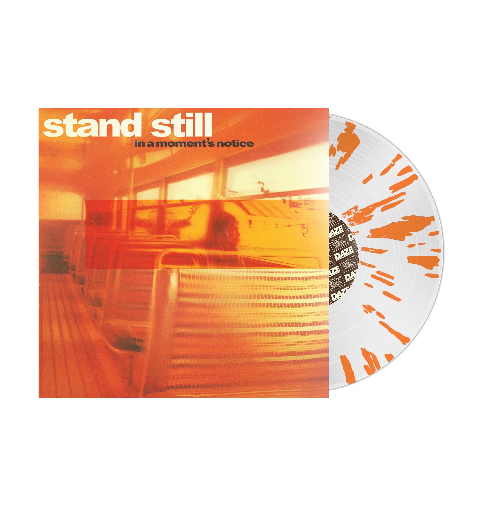 STAND STILL ‘IN A MOMENT'S NOTICE’ LP - EXCLUSIVE - LTD. 100 - ULTRA CLEAR.ORANGE/SPLATTER