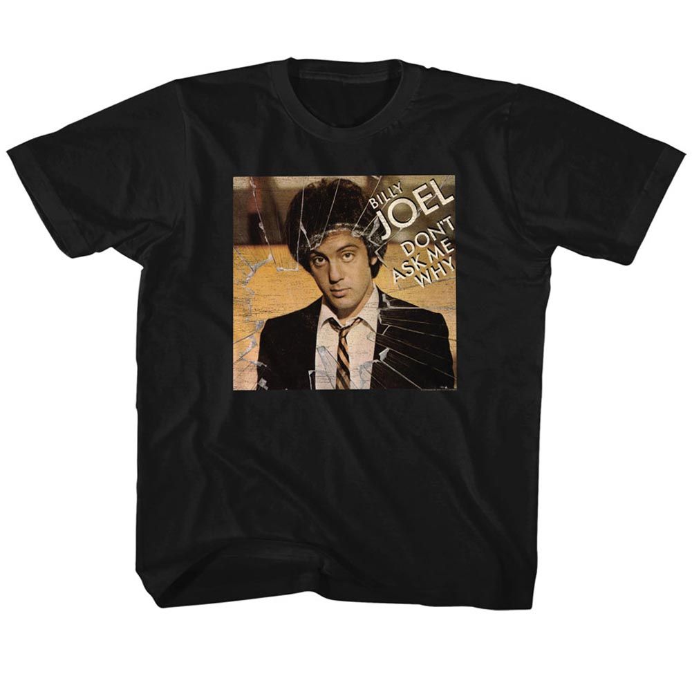 BILLY JOEL - DON’T ASK ME WHY TODDLER SHIRT
