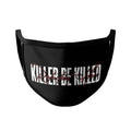 KILLER BE KILLED 'RELUCTANT HERO' - MASK w/ FILTERS & EAR GROMMETS