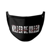 KILLER BE KILLED 'RELUCTANT HERO' - MASK w/ FILTERS & EAR GROMMETS