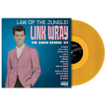 LINK WRAY 'LAW OF THE JUNGLE: SWAN DEMOS '64' LP - LTD. - GOLD