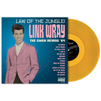 LINK WRAY 'LAW OF THE JUNGLE: SWAN DEMOS '64' LP - LTD. - GOLD