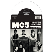 MC5 'I CAN ONLY GIVE YOU EVERYTHING / I JUST DON'T KNOW' 7" SINGLE (White Vinyl)