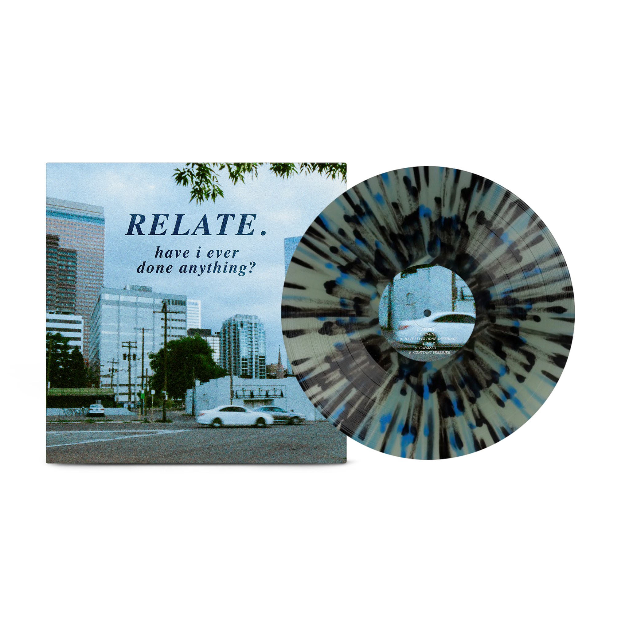 RELATE. 'HAVE I EVER DONE ANYTHING?' LP - COKE BOTTLE CLEAR – Veeps Inc