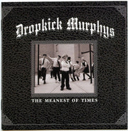 DROPKICK MURPHYS 'THE MEANEST OF TIMES' 2LP