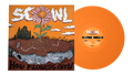 SCOWL ‘HOW FLOWERS GROW’ LP - LTD. EDITION - ORANGE
