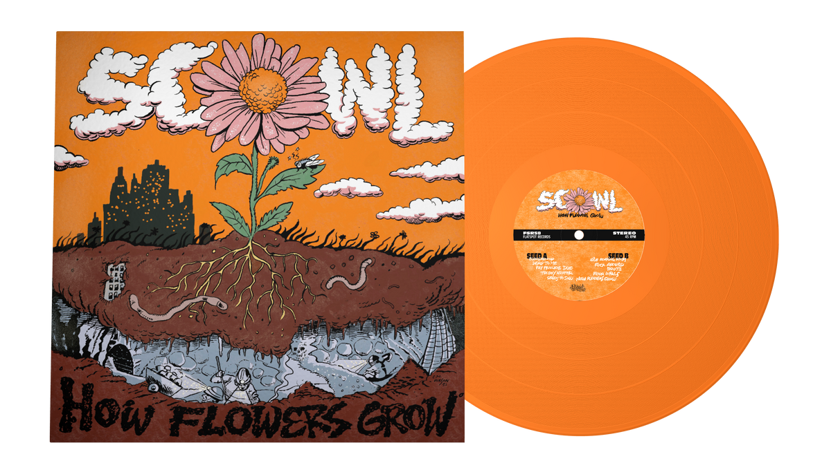 SCOWL ‘HOW FLOWERS GROW’ LP - LTD. EDITION - ORANGE