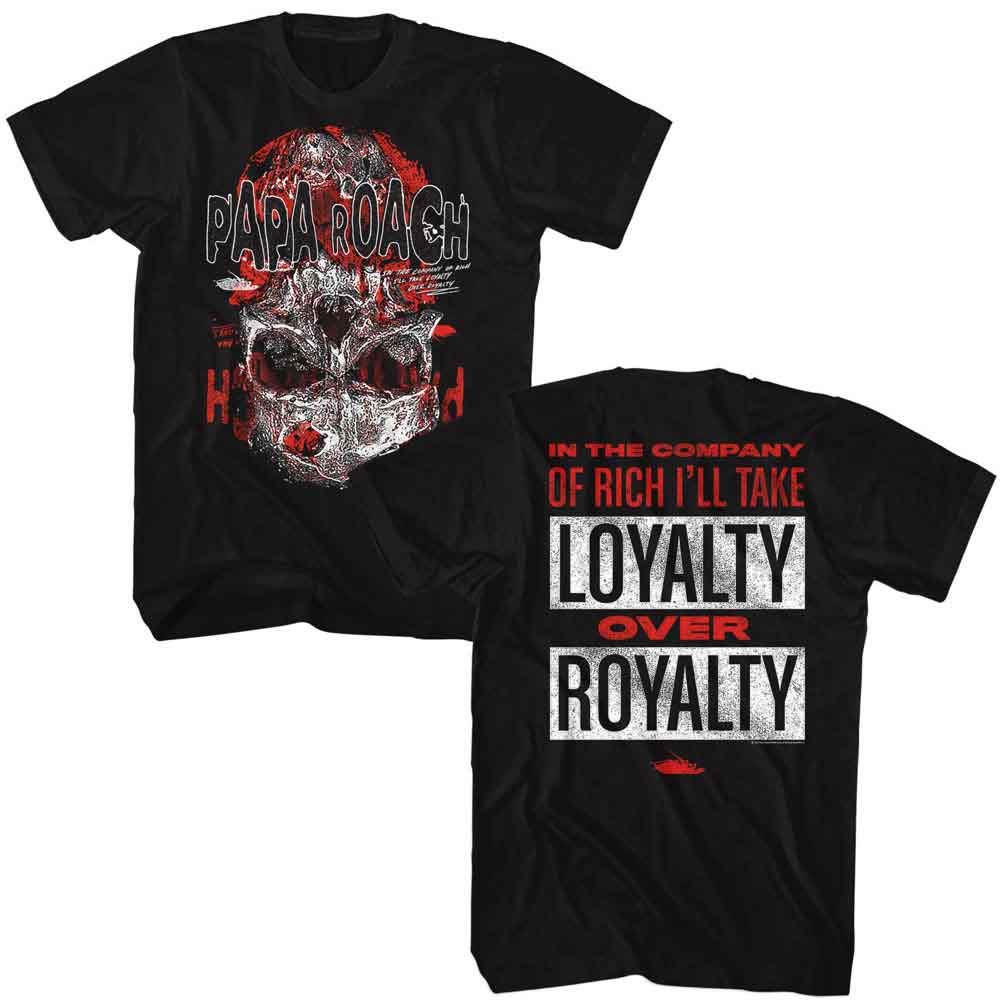 PAPA ROACH - LOYALTY OVER ROYALTY SHIRT