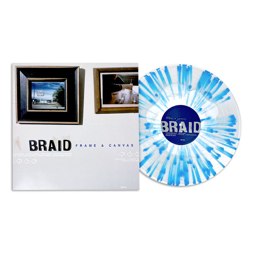BRAID ‘FRAME & CANVAS’ LP - LTD. 300 - WHILT/CLEAR/BLUE SPLATTER