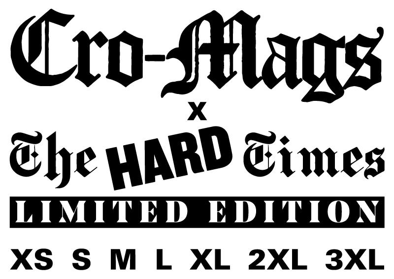 The HARD Times x CRO-MAGS 35th Anniversary Limited Edition Numbered Long Sleeve T-shirt