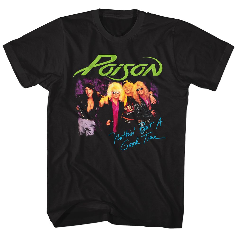POISON - NOTHIN BUT A GOOD TIME SHIRT