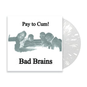 Bad Brains Pay to Cum 