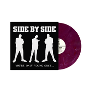 SIDE BY SIDE ‘YOU'RE ONLY YOUNG ONCE...’ LP - EXCLUSIVE - LTD. 450 - PUPRLE MARBLE