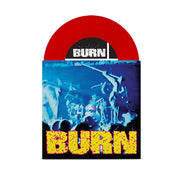 BURN 'BURN' 7" EP - OPAQUE RED