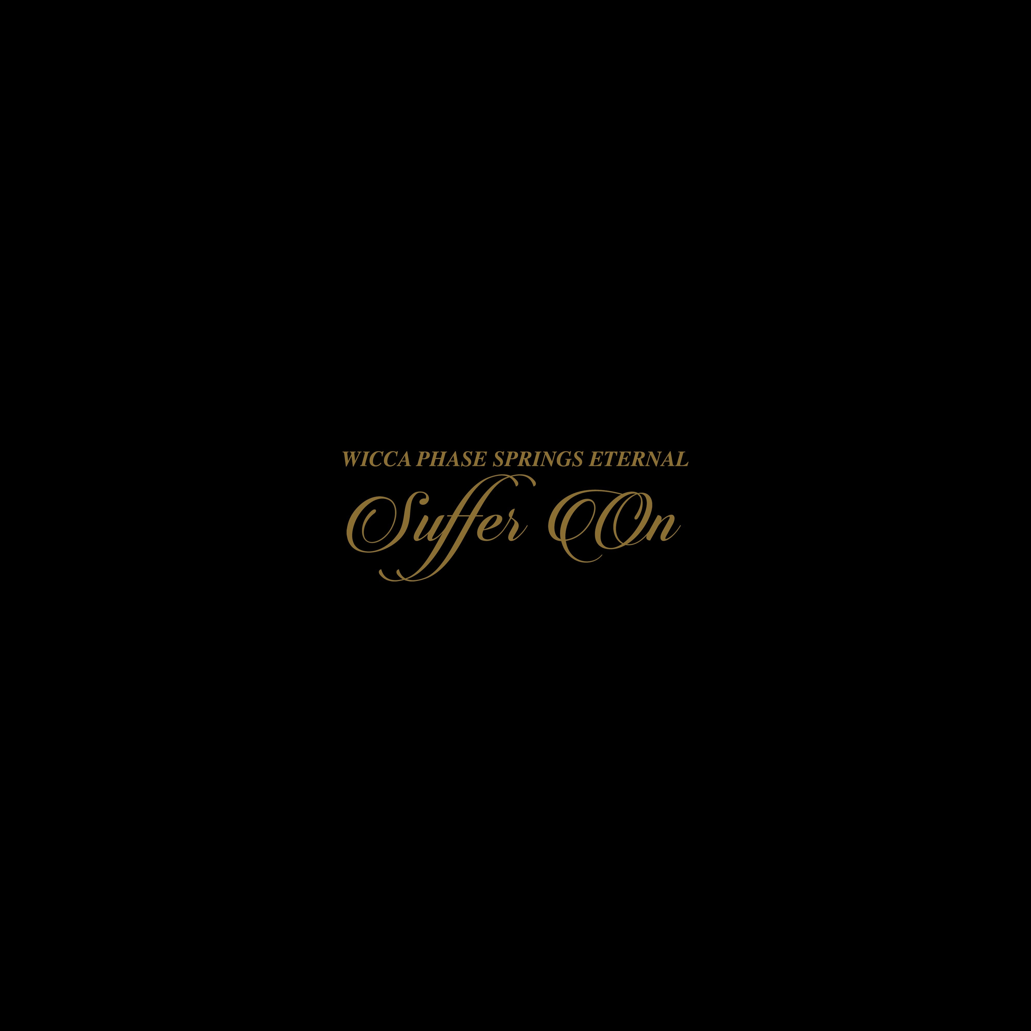 WICCA PHASE SPRINGS ETERNAL 'SUFFER ON' 2LP + Book - DELUXE EDITION - BONE