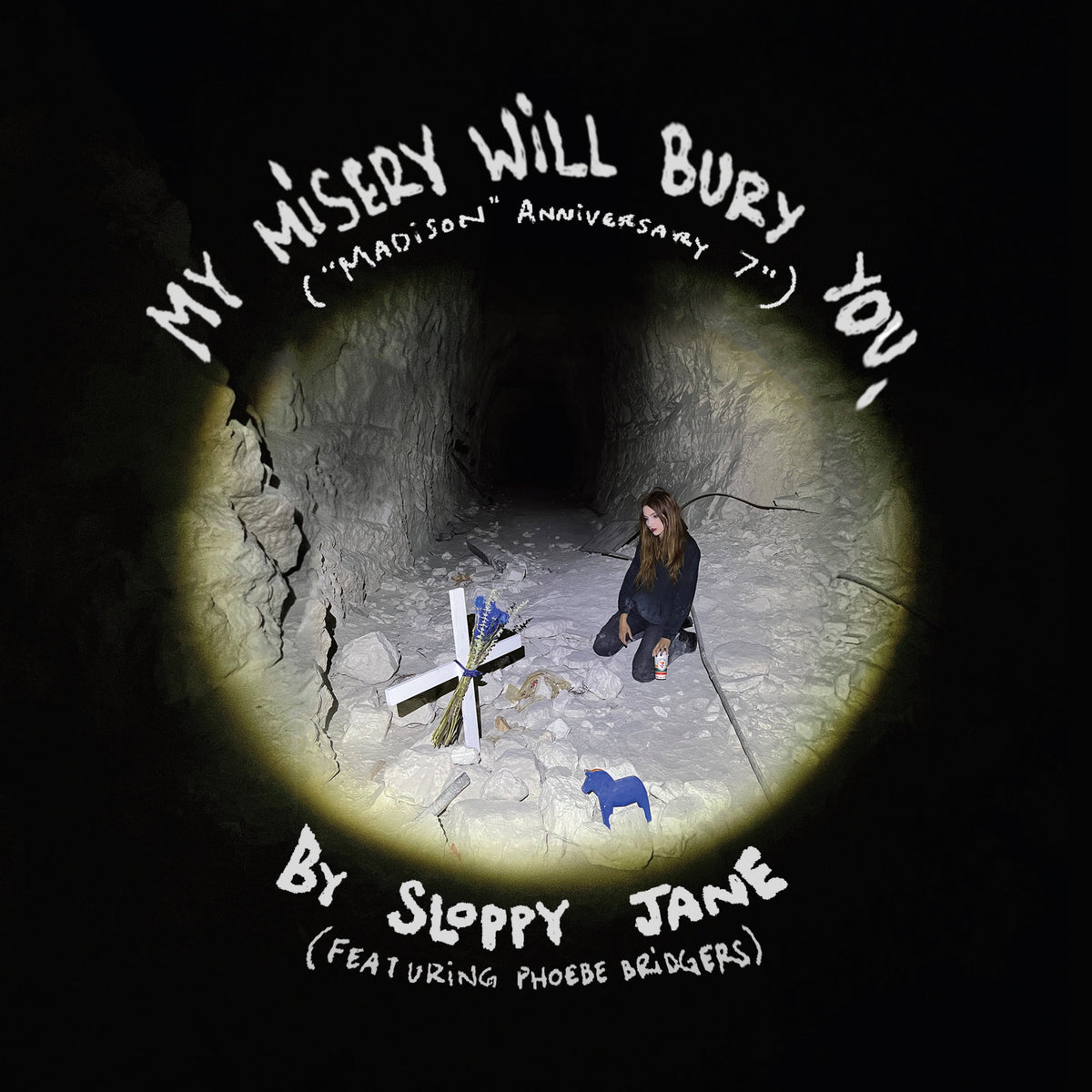SLOPPY JANE & PHOEBE BRIDGERS 'MY MISERY WILL BURY YOU.' 7" SINGLE - LTD. EDITION
