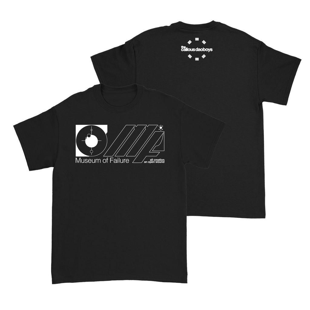 THE CALLOUS DAOBOYS MUSEUM OF FAILURE T-SHIRT