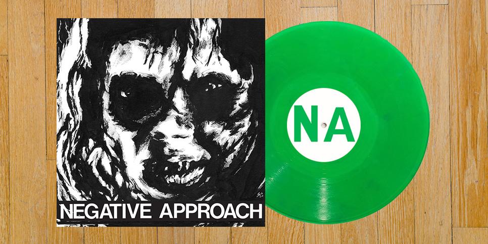 NEGATIVE APPROACH '10-SONG EP' 7" - GREEN