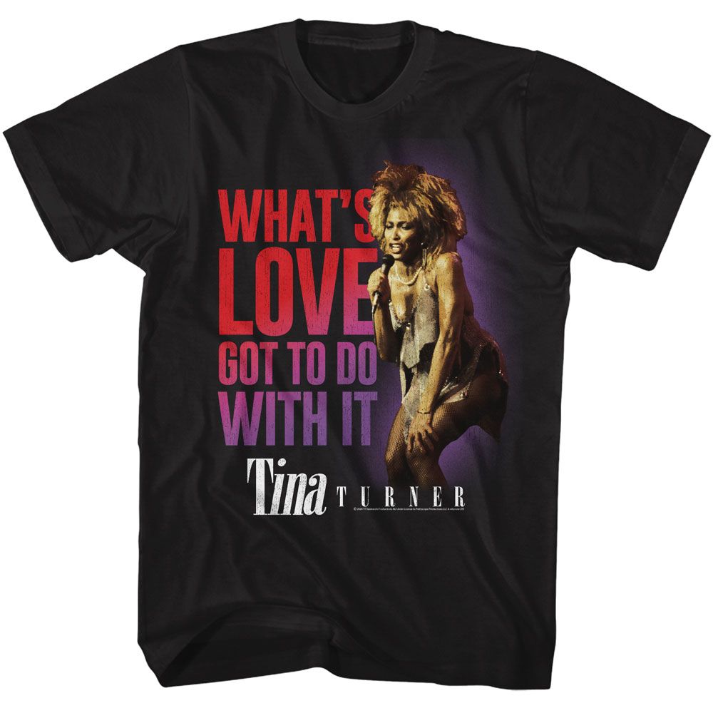 TINA TURNER - WHATS LOVE GOT TO DO WITH IT SHIRT