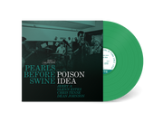 POISON IDEA 'PEARLS BEFORE SWINE: THE EARLY YEARS VOLUME 2' LP (Green Vinyl)