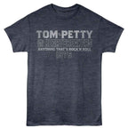 TOM PETTY - STACKED TEXT SHIRT