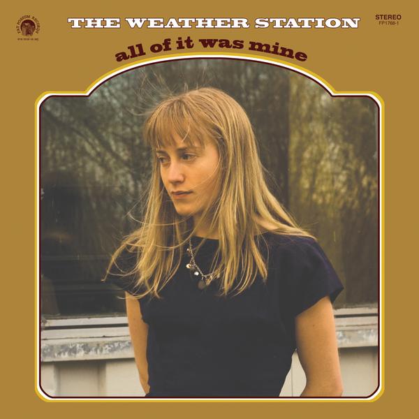 THE WEATHER STATION 'ALL OF IT WAS MINE' 10TH ANNIVERSARY REISSUE LP