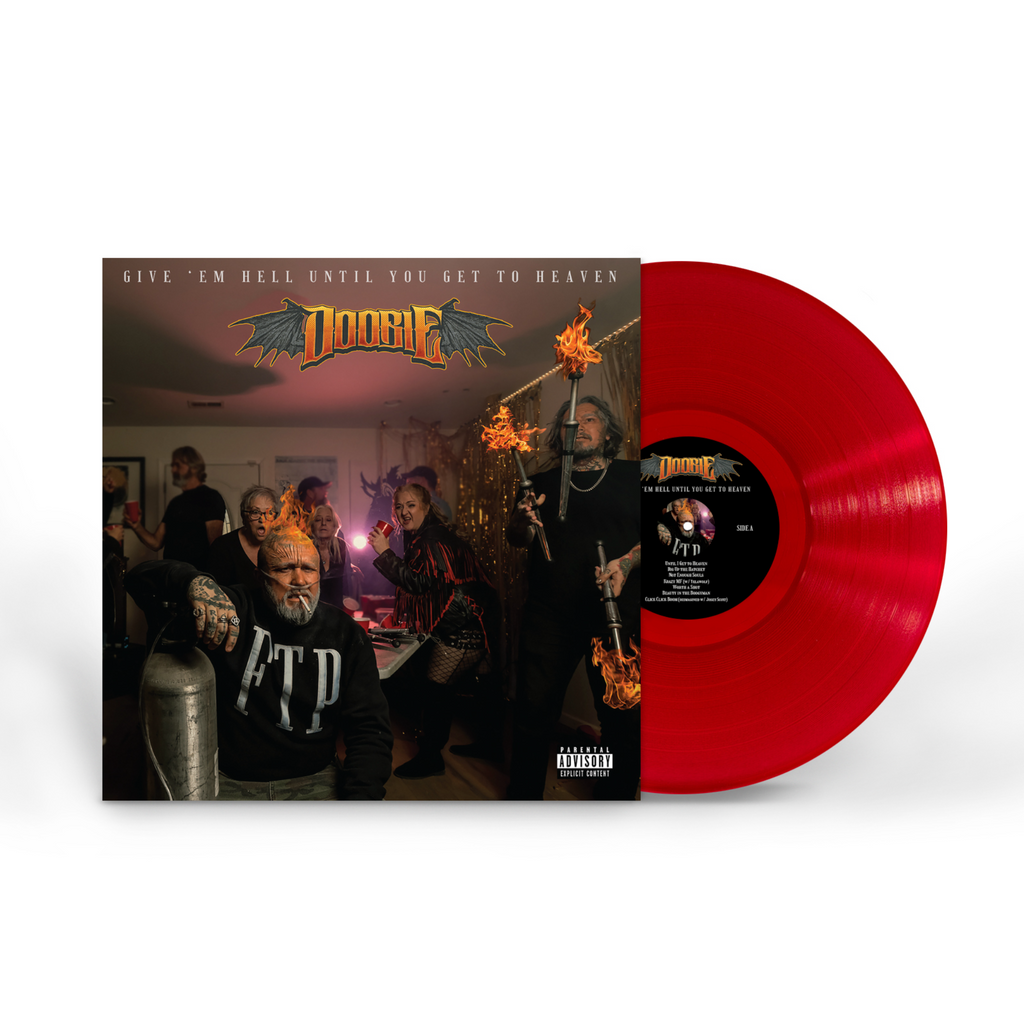 DOOBIE 'GIVE 'EM HELL UNTIL YOU GET TO HEAVEN' LP - EXCLUSIVE - LTD. 100 - SIGNED CLEAR RED