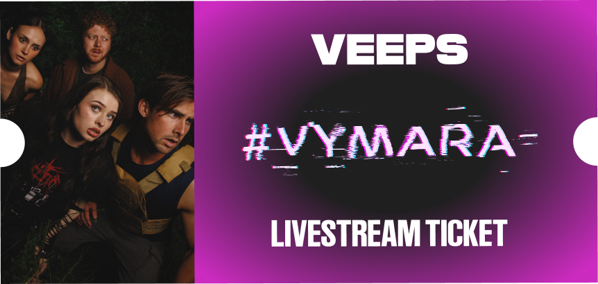 #VYMARA STREAM TICKET & POSTER BUNDLE