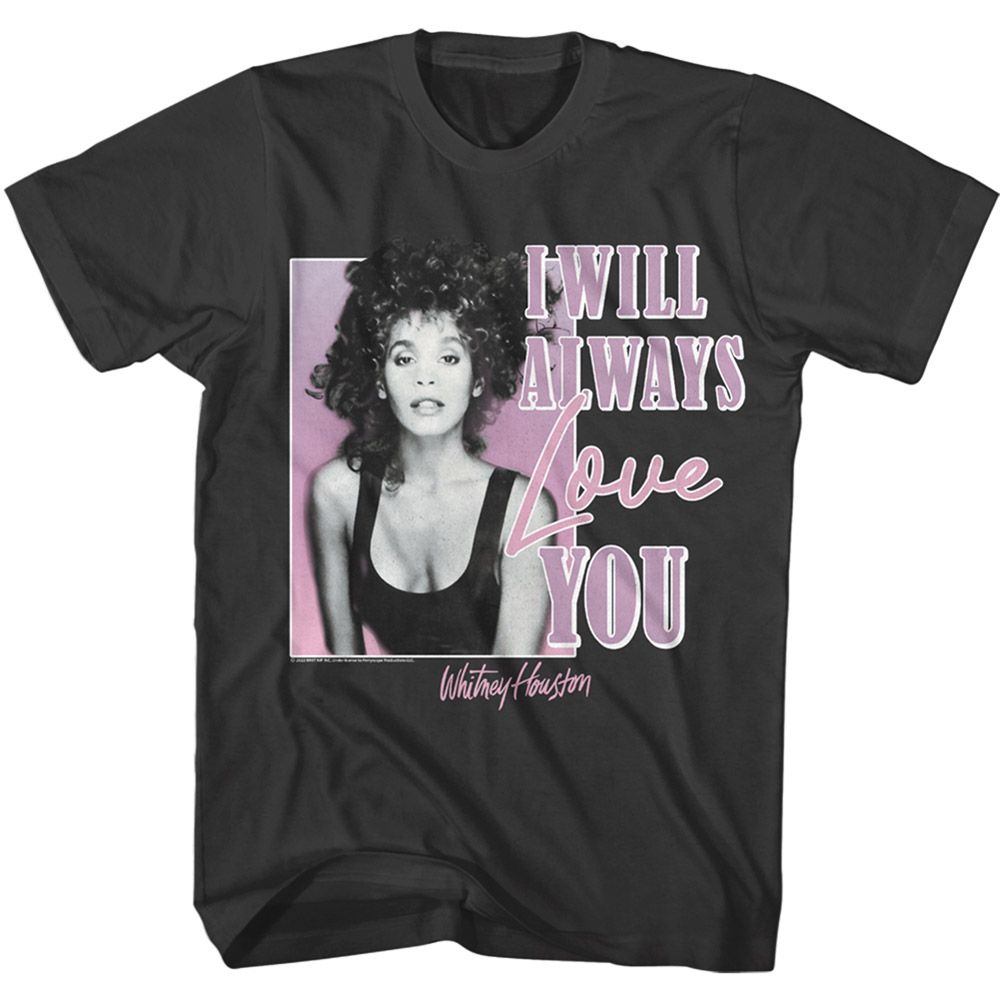 WHITNEY HOUSTON - WHITNEY I WILL ALWAYS LOVE YOU SHIRT