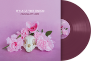 WE ARE THE UNION 'ORDINARY LIFE’ LP - EXCLUSIVE - LTD. 100 - TRANSPARENT PURPLE